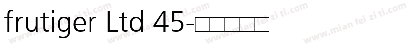 frutiger Ltd 45字体转换